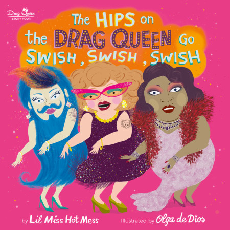 cover features illustration of 3 drag queens dancing on a bright pink background with glitter